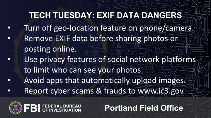 Oregon FBI Tech Tuesday EXIF data dangers