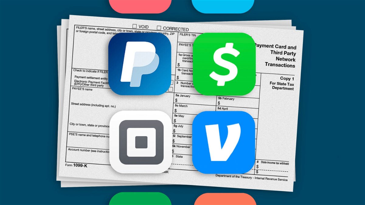 <i>Photo-Illustration;CNN/IRS.Gov/Apple</i><br/>Payment app providers will have to start reporting to the IRS a user's business transactions if