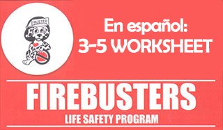 En Espanol: Firebusters Worksheet for grades 3-5