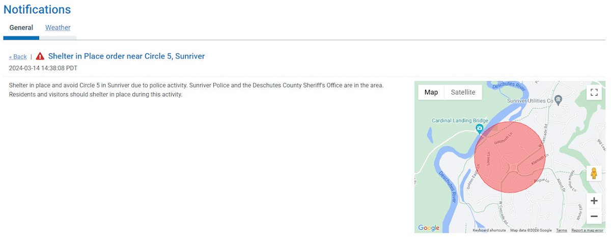 Alert was sent to area of Sunriver to Shelter in place due to assault suspect, heavy law enforcement presence