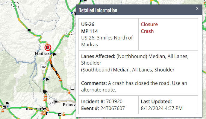 ODOT TripCheck showed closure of Highway 26 north of Madras late Monday afternoon